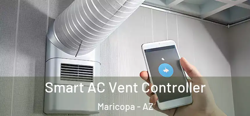  Smart AC Vent Controller Maricopa - AZ